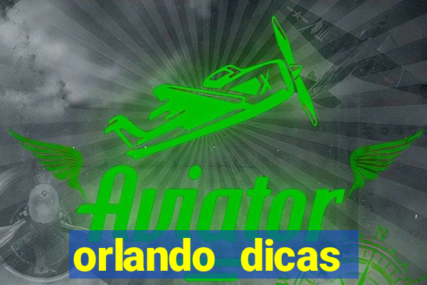 orlando dicas reclame aqui