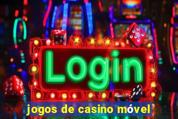 jogos de casino móvel