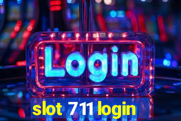 slot 711 login