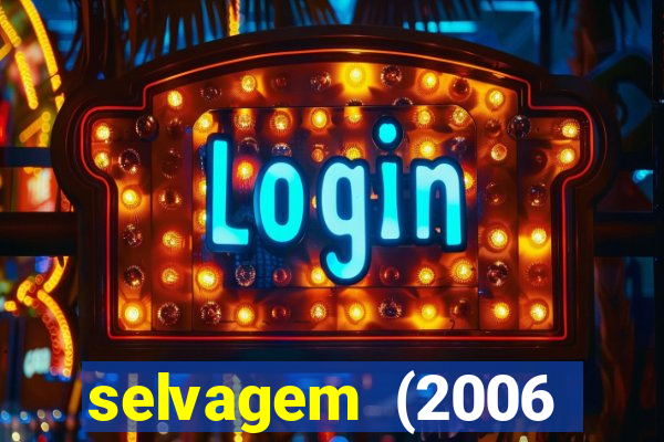 selvagem (2006 filme completo dublado