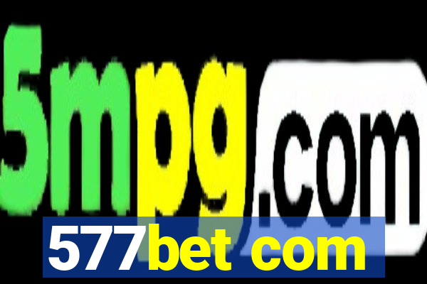 577bet com