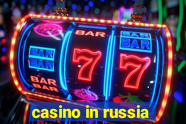 casino in russia