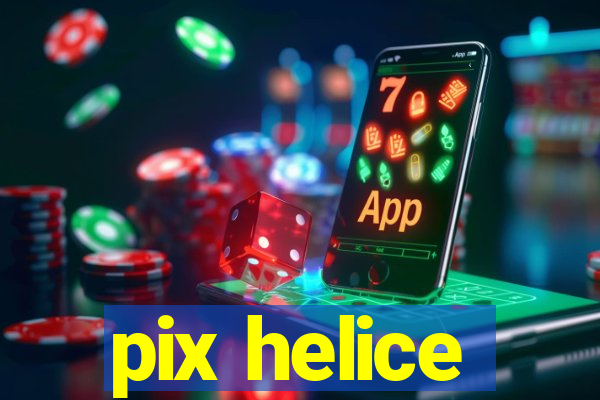 pix helice