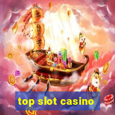 top slot casino