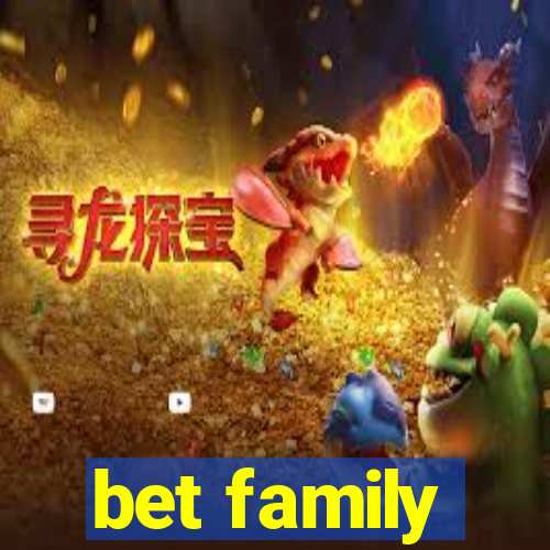 bet family