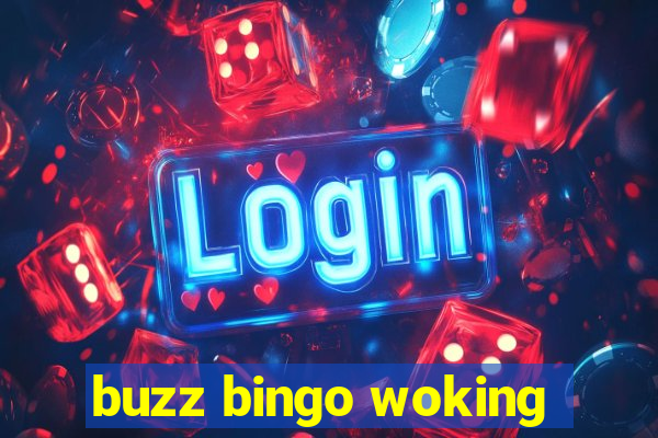 buzz bingo woking