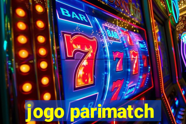 jogo parimatch