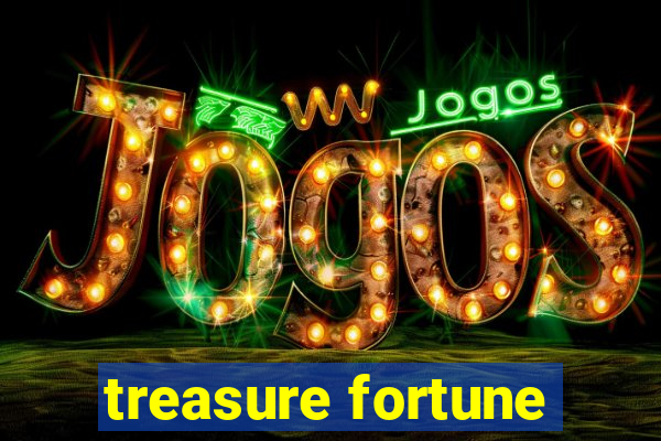 treasure fortune