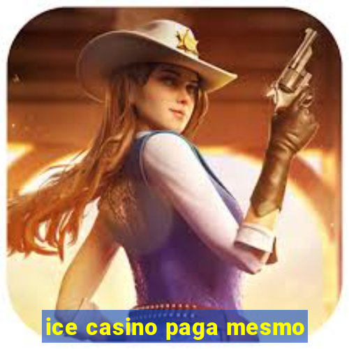 ice casino paga mesmo