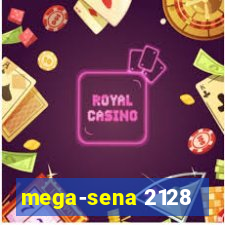 mega-sena 2128