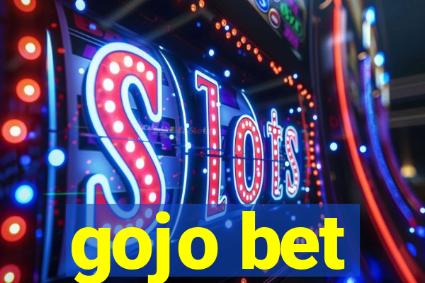 gojo bet