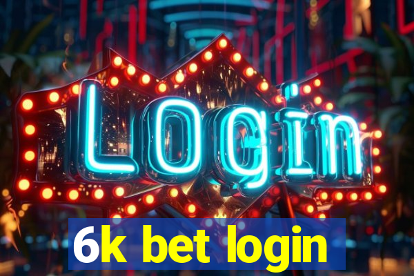 6k bet login