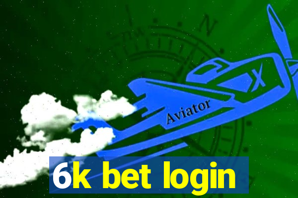 6k bet login