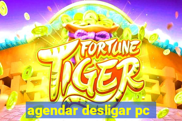 agendar desligar pc