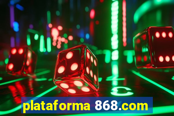 plataforma 868.com