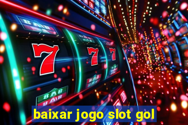 baixar jogo slot gol