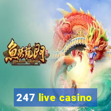 247 live casino