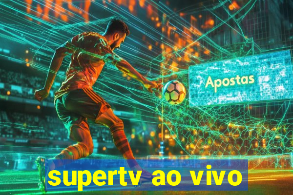 supertv ao vivo