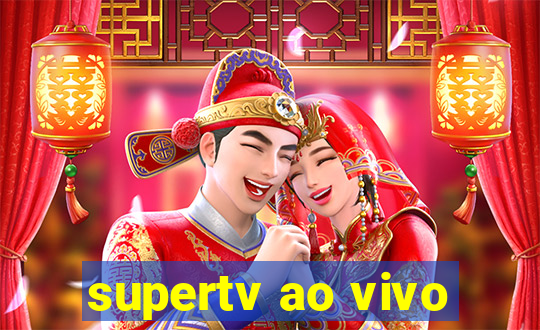 supertv ao vivo