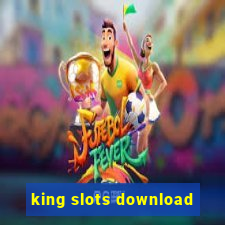 king slots download