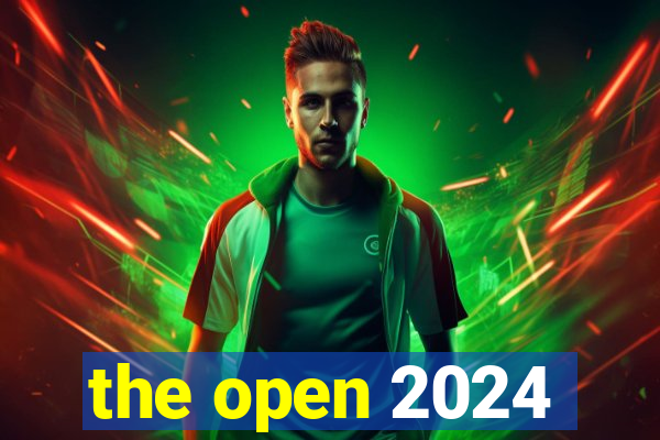 the open 2024