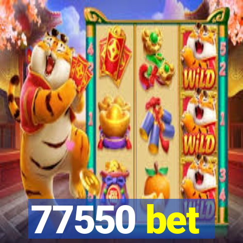 77550 bet