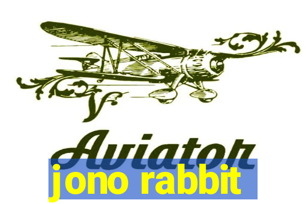 jono rabbit