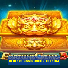 brother assistencia tecnica