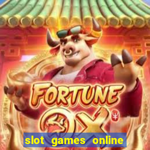 slot games online real money