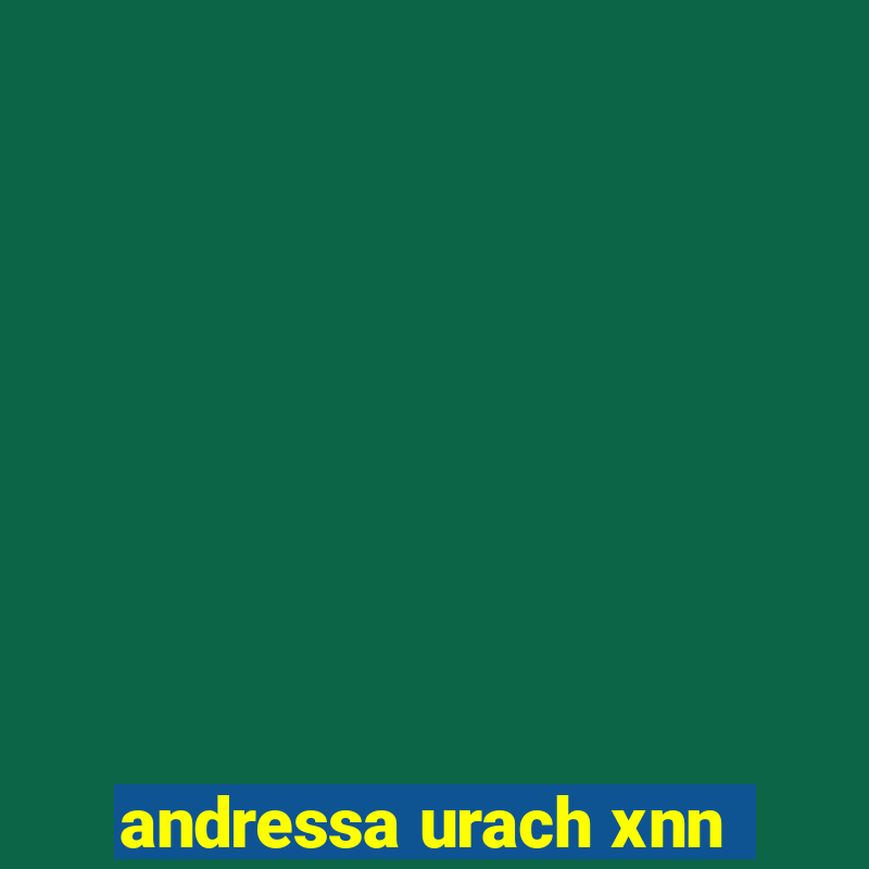 andressa urach xnn