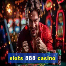 slots 888 casino