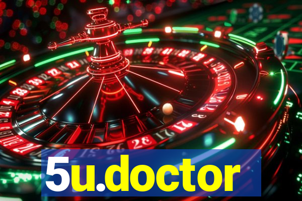 5u.doctor