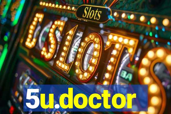 5u.doctor