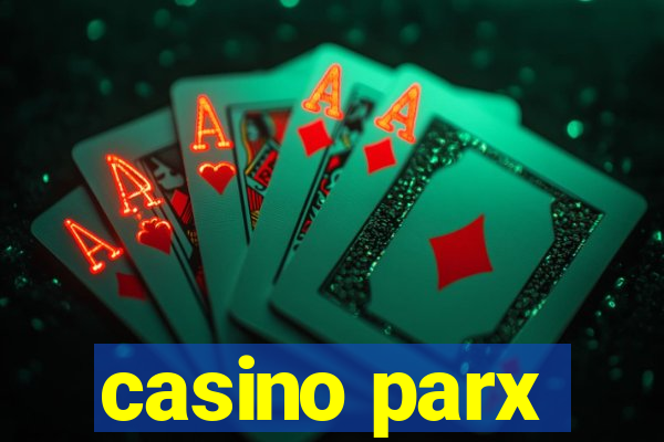 casino parx