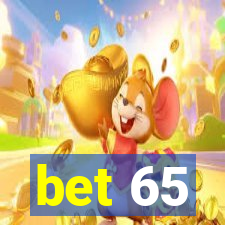 bet 65