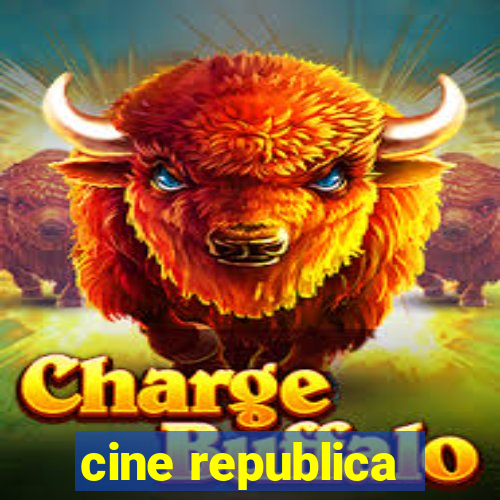 cine republica