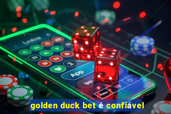 golden duck bet é confiável