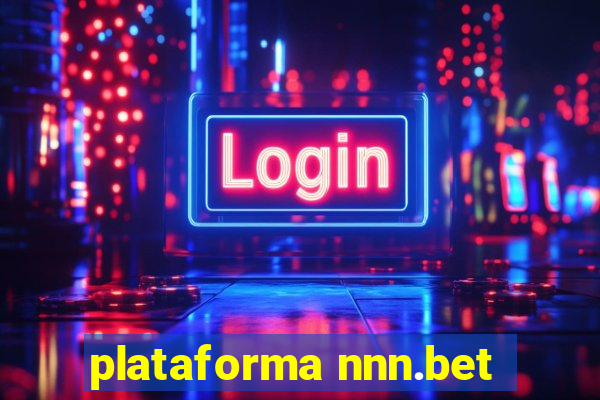 plataforma nnn.bet