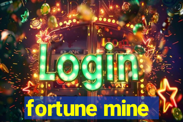 fortune mine