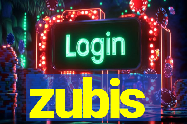 zubis