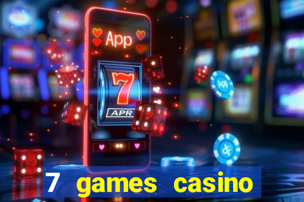 7 games casino paga mesmo