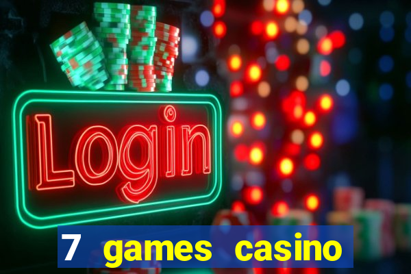 7 games casino paga mesmo