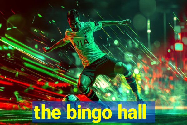 the bingo hall