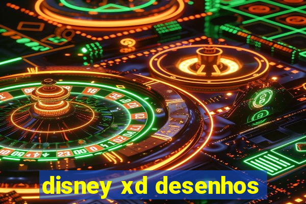 disney xd desenhos