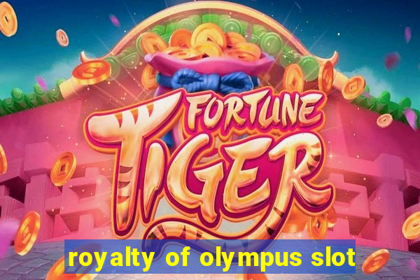 royalty of olympus slot