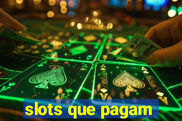 slots que pagam