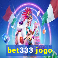 bet333 jogo