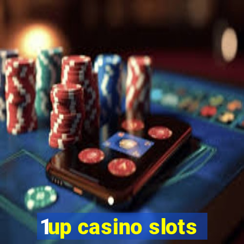 1up casino slots