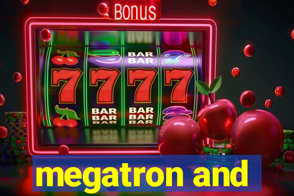 megatron and