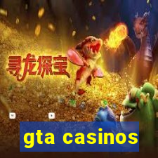 gta casinos